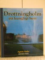 Drottningholm, ett kungligt hem