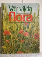 V&aring;r vilda flora i Norden och v&auml;stra Europa