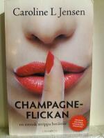 Champagneflickan : en svensk strippa ber&auml;ttar