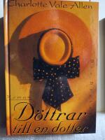 D&ouml;ttrar till en dotter : [roman]