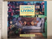 Compact living : id&eacute;er f&ouml;r tr&aring;ngbodda