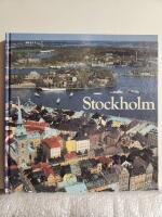 Stockholm : en bok om den moderna storstadens milj&ouml;er, historia och m&auml;nniskor