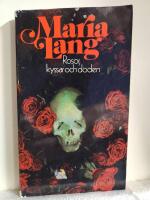 Rosor, kyssar och d&ouml;den