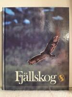 Sveriges natur Fj&auml;llskog  : Naturskyddsf&ouml;reningens &aring;rsbok 