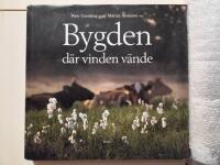 Bygden d&auml;r vinden v&auml;nde : m&auml;nniskor och natur i ett levande odlingslandskap