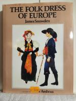 The folk dress of Europe