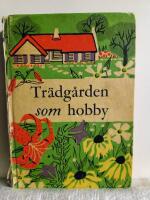 Tr&auml;dg&aring;rden som hobby