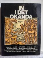 In i det ok&auml;nda : [Atlantis, alkemi, astrologi, demoner ...]