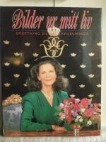 Bilder ur mitt liv : drottning Silvias jubileumsbok
