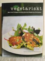 Vegetariskt : mat fr&aring;n Tr&auml;dg&aring;rdscaf&eacute;et Slottstr&auml;dg&aring;rden Ulriksdal