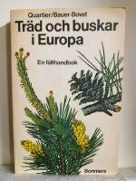 Tr&auml;d och buskar i Europa : en f&auml;lthandbok