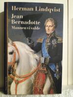 Jean Bernadotte : mannen vi valde