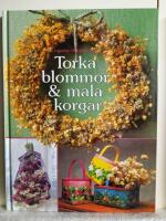 Torka blommor & m&aring;la korgar