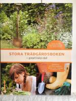 Stora tr&auml;dg&aring;rdsboken : praktiska r&aring;d