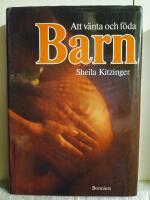 Att v&auml;nta och f&ouml;da barn