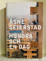 Hundra och en dag : en reportageresa