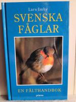 Svenska f&aring;glar : En f&auml;lthandbok