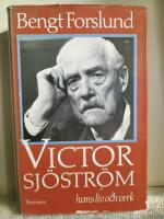 Victor Sj&ouml;str&ouml;m : hans liv och verk = [Victor Sj&ouml;str&ouml;m] : [his life and work]