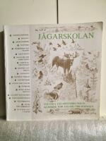 J&auml;garskolan : Svenska j&auml;garef&ouml;rbundets kursbok f&ouml;r j&auml;garutbildningen