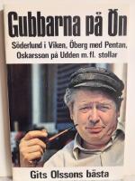 Gubbarna p&aring; &ouml;n : Gits Olssons sk&auml;rg&aring;rdsk&aring;serier