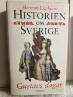 Historien om Sverige. Gustavs dagar