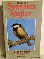 Svenska f&aring;glar : en f&auml;lthandbok