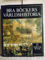 Bra b&ouml;ckers v&auml;rldshistoria Band 13 Fr&aring;n krig till krig