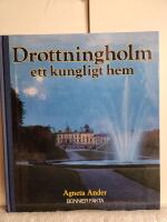 Drottningholm, ett kungligt hem