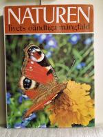 Naturen - livets o&auml;ndliga m&aring;ngfald