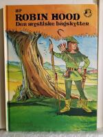 Ur Robin Hood : den mystiske b&aring;gskytten