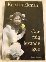 G&ouml;r mig levande igen : [roman]
