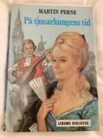 P&aring; tjusarkungens tid : roman