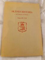 Sk&aring;nes historia med Blekinge och Hallands fram till 1719