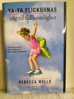 Ya-Ya flickornas v&auml;g till fullkomlighet