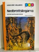 Nedbrottslingarna : [ett fall med Dunder & Brak]