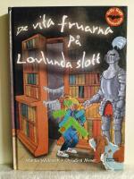 Nelly Rapp och de vita fruarna p&aring; Lovlunda slott