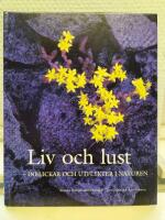 Liv och lust : inblickar och utflykter i naturen