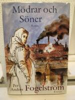M&ouml;drar och s&ouml;ner : roman