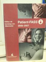 Patient-FASS 2006-2007 - k&auml;llan till kunskap om l&auml;kemedel