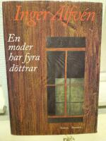 En moder har fyra d&ouml;ttrar : roman