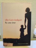 Ro utan &aring;ror : En bok om livet och d&ouml;den