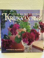 Lyckas med dina krukv&auml;xter