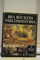 Bra b&ouml;ckers v&auml;rldshistoria 13 fr&aring;n krig till krig