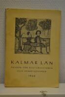 Kalmar l&auml;n &aring;rsbok f&ouml;r kulturhistoria och hembygdsv&aring;rd