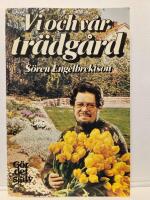 Vi och v&aring;r tr&auml;dg&aring;rd