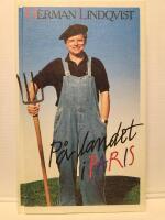 P&aring; landet i Paris eller Tillbaka till pl&ouml;jorna : utkast till memoarer s&aring; l&auml;nge jag har n&aring;gra, minnen allts&aring; : allt samlat under devisen: Man skall inte kasta &auml;gg n&auml;r man sitter i h&ouml;nshus : (Citat ur Int. H&ouml;nserif&ouml;reningen m.p.a:s tidskrift "Sm&aring; korn och l