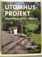 Utomhusprojekt : hus&auml;garens stora handbok