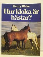 Hur kloka &auml;r h&auml;star?