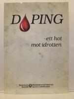 Doping : ett hot mot idrotten