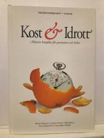 Kost & Idrott - Matens betydelse f&ouml;r prestation och h&auml;lsa